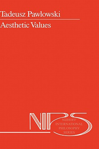 Knjiga Aesthetic Values T. Pawlowski