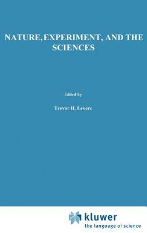 Könyv Nature, Experiment, and the Sciences T.H. Levere