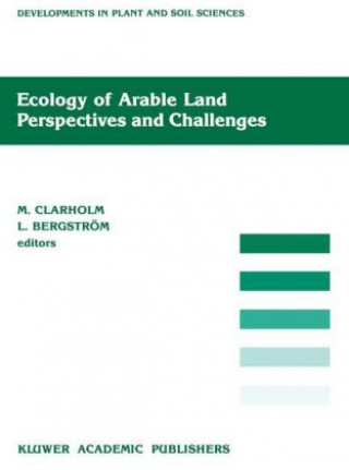 Könyv Ecology of Arable Land - Perspectives and Challenges M. Clarholm