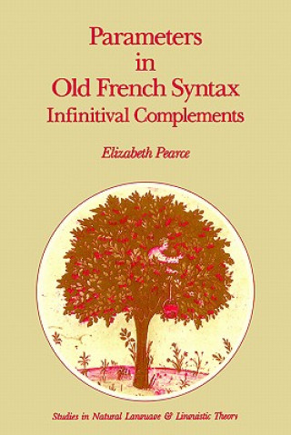 Book Parameters in Old French Syntax: Infinitival Complements E. H. Pearce