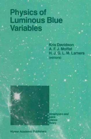 Książka Physics of Luminous Blue Variables Kris Davidson