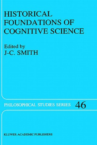 Book Historical Foundations of Cognitive Science J. C. Smith