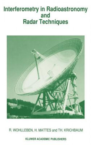 Książka Interferometry in Radioastronomy and Radar Techniques R. Wohlleben