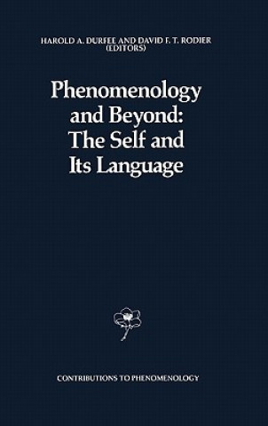 Carte Phenomenology and Beyond: The Self and Its Language H.A. Durfee
