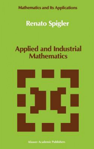 Książka Applied and Industrial Mathematics Renato Spigler