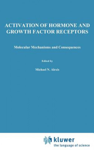 Książka Activation of Hormone and Growth Factor Receptors Michael N. Alexis