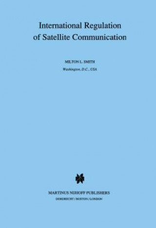 Book International Regulation of Satellite Communication Milton Smith