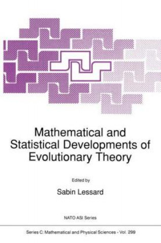 Kniha Mathematical and Statistical Developments of Evolutionary Theory S. Lessard