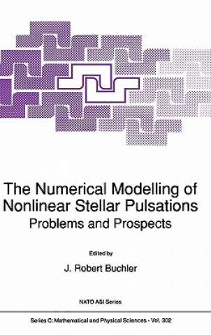Carte The Numerical Modelling of Nonlinear Stellar Pulsations J. Robert Buchler