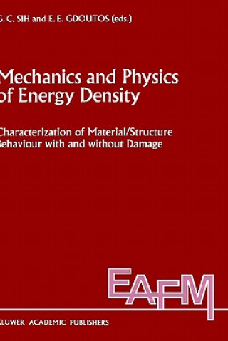 Kniha Mechanics and Physics of Energy Density George C. Sih