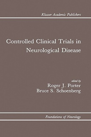 Book Controlled Clinical Trials in Neurological Disease Roger J. Porter