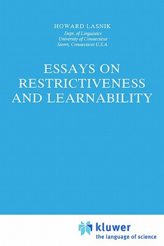 Kniha Essays on Restrictiveness and Learnability H. Lasnik