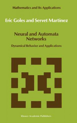 Könyv Neural and Automata Networks E. Goles