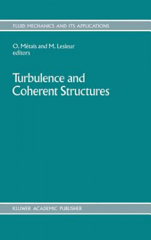 Kniha Turbulence and Coherent Structures O. Métais