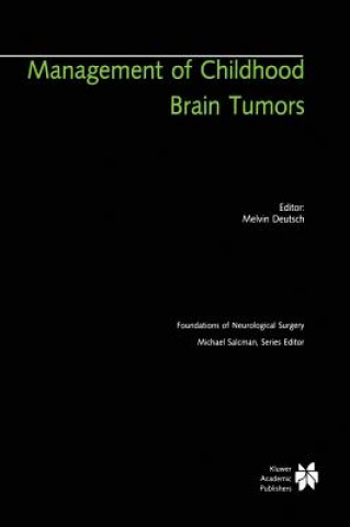 Carte Management of Childhood Brain Tumors Melvin Deutsch