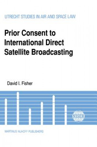 Kniha Prior Consent to International Direct Satellite Broadcasting David Fisher