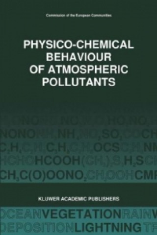 Könyv Physico-Chemical Behaviour of Atmospheric Pollutants (1989) G. Restelli