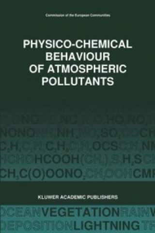 Książka Physico-Chemical Behaviour of Atmospheric Pollutants (1989) G. Restelli