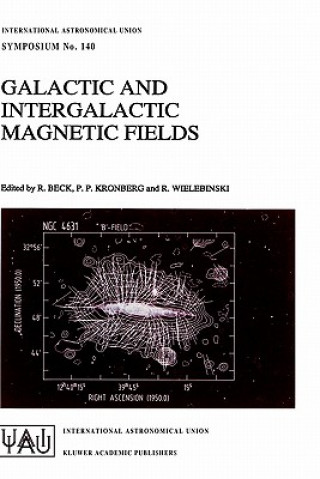 Knjiga Galactic and Intergalactic Magnetic Fields R. Beck