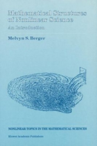 Book Mathematical Structures of Nonlinear Science Melvyn S. Berger