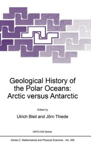 Kniha Geological History of the Polar Oceans: Arctic versus Antarctic U. Bleil