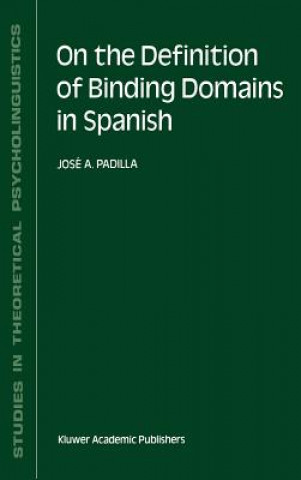 Carte On the Definition of Binding Domains in Spanish J.A. Padilla