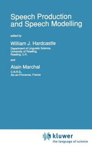 Knjiga Speech Production and Speech Modelling W.J. Hardcastle