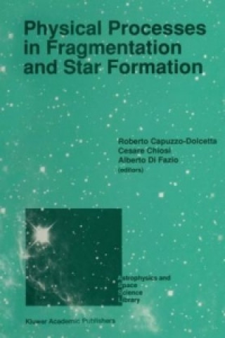 Carte Physical Processes in Fragmentation and Star Formation Roberto Capuzzo-Dolcetta