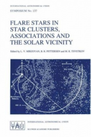 Könyv Flare Stars in Star Clusters, Associations and the Solar Vicinity L.V. Mirzoyan