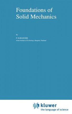 Carte Foundations of Solid Mechanics P. Karasudhi