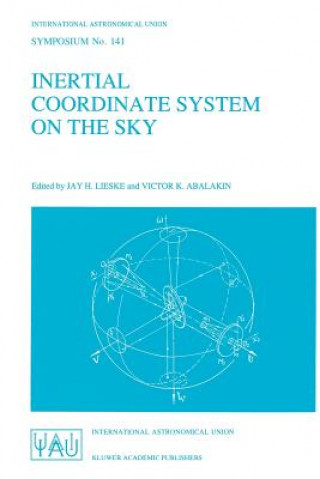 Kniha Inertial Coordinate System on the Sky J.H. Lieske