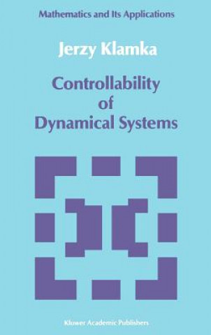 Kniha Controllability of Dynamical Systems Jerzy Klamka