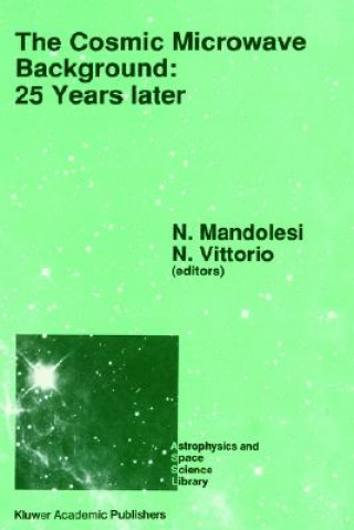 Kniha Cosmic Microwave Background: 25 Years Later N. Mandolesi