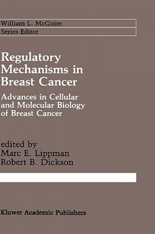 Könyv Regulatory Mechanisms in Breast Cancer Marc E. Lippman