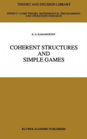 Knjiga Coherent Structures and Simple Games K.G. Ramamurthy