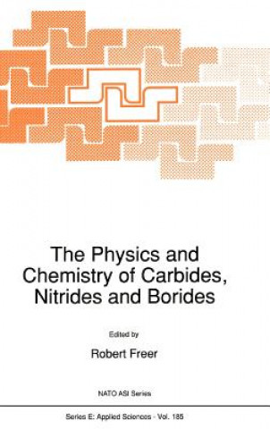 Kniha Physics and Chemistry of Carbides, Nitrides and Borides R. Freer