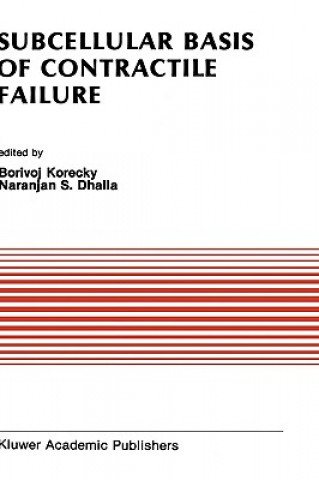 Book Subcellular Basis of Contractile Failure Borivoj Korecky