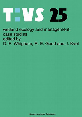 Könyv Wetland Ecology and Management: Case Studies D.F. Whigham