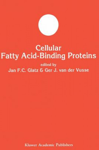 Kniha Cellular Fatty Acid-binding Proteins Jan F.C. Glatz