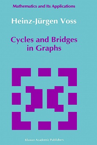 Książka Cycles and Bridges in Graphs Heinz-Jürgen Voss