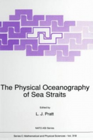 Kniha Physical Oceanography of Sea Straits L.J. Pratt
