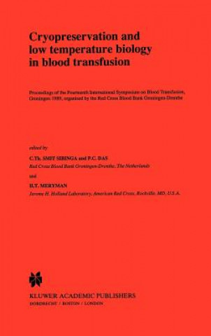 Knjiga Cryopreservation and low temperature biology in blood transfusion C.Th. Smit Sibinga