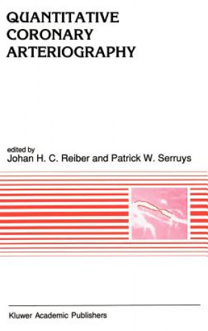 Kniha Quantitative Coronary Arteriography Johan H. C. Reiber