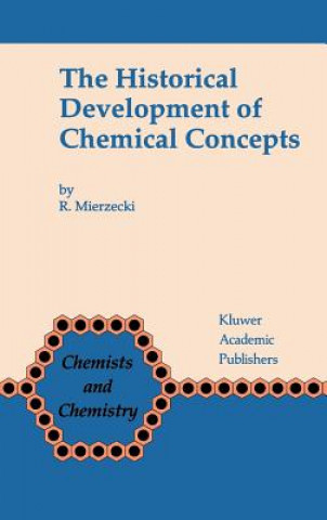 Kniha Historical Development of Chemical Concepts R. Mierzecki