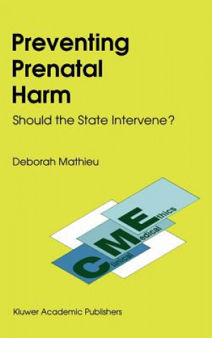 Knjiga Preventing Prenatal Harm D. Mathieu
