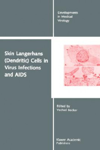 Könyv Skin Langerhans (Dendritic) Cells in Virus Infections and AIDS Y. Becker