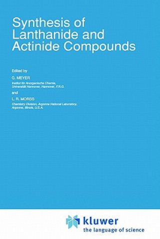 Kniha Synthesis of Lanthanide and Actinide Compounds G. Meyer