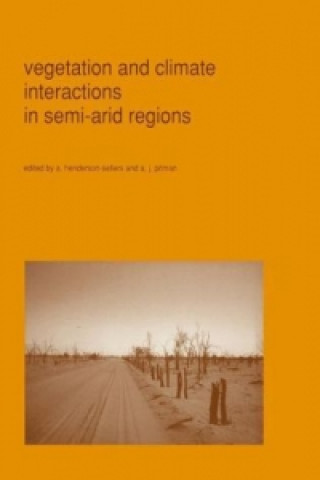 Książka Vegetation and climate interactions in semi-arid regions A. J. Pitman