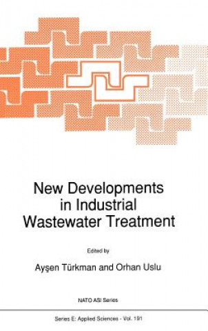 Kniha New Developments in Industrial Wastewater Treatment Aysen Türkman