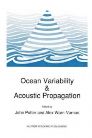 Kniha Ocean Variability & Acoustic Propagation J. Potter